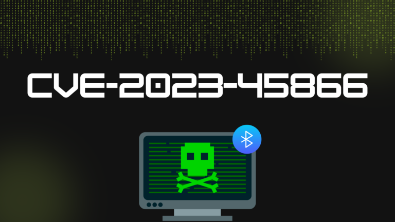 Vulnerabilidade Bluetooth: 0-Cliques, Máxima Invasão!(CVE-2023-45866)
